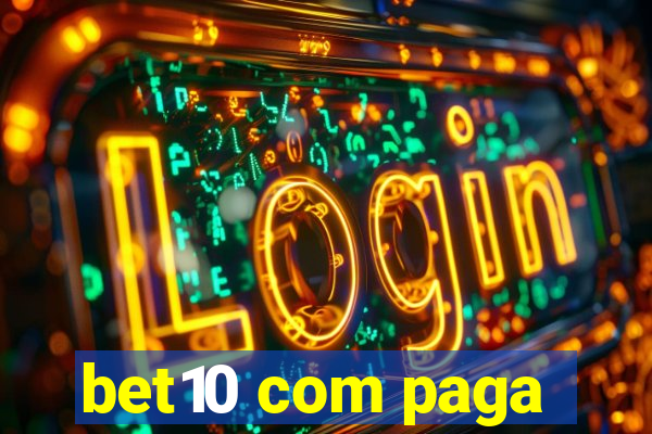 bet10 com paga